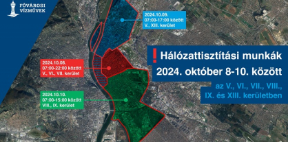 Hálózattisztítás október 8. és 10. között – az V., VI., VII., VIII., IX. és XIII. kerületet érinti!