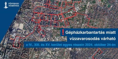 Gépházkarbantartás miatt vízzavarosodás várható a IV., XIII. és XV. kerületben csütörtökön