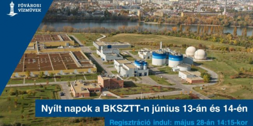 A képen a Budapesti Központi Szennyvíztisztító Telep látható madártávlatból. A képen szereplő felirat: nyílt napok a BKSZTT-ben június 13-án és 14-én, regisztráció indul: május 28-án 14:15-kor.
