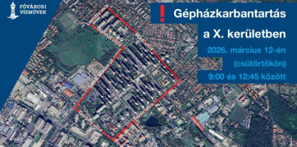 Az illusztráción a 2026. március 12-én vízzavarosodással, nyomáscsökkenéssel érintett területeket jelöltük a X. kerületben.